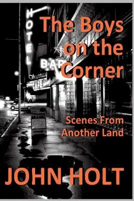 Die Jungs von der Ecke: Scenes From Another Land - The Boys on the Corner: Scenes From Another Land