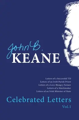 Gefeierte Briefe von John B. Keane Vol. 1 - Celebrated Letters of John B. Keane Vol. 1