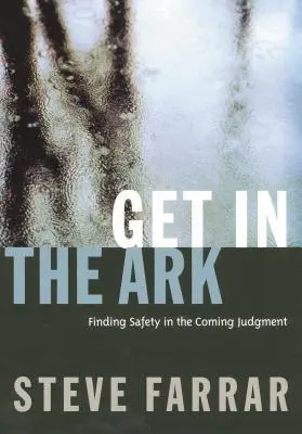 In die Arche gehen: Sicherheit im kommenden Gericht finden - Get in the Ark: Finding Safety in the Coming Judgment