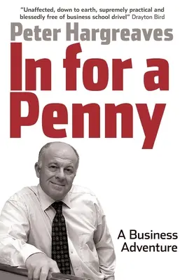 In for a Penny: Ein Geschäftsabenteuer - In for a Penny: A Business Adventure
