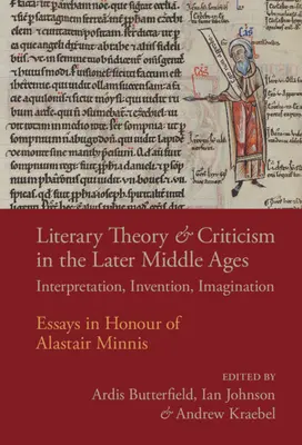 Literaturtheorie und Literaturkritik im Spätmittelalter - Literary Theory and Criticism in the Later Middle Ages