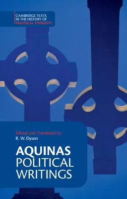 Thomas von Aquin: Politische Schriften - Aquinas: Political Writings