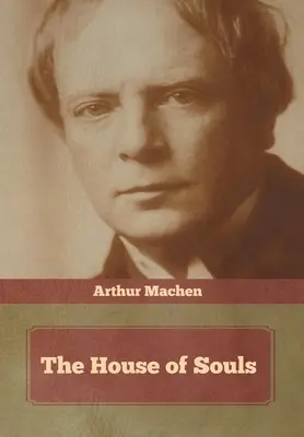 Das Haus der Seelen - The House of Souls