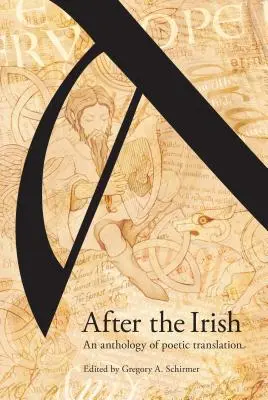 Nach den Iren: Eine Anthologie der poetischen Übersetzung - After the Irish: An Anthology of Poetic Translation