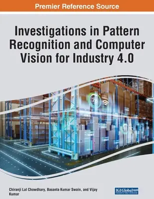 Untersuchungen zu Mustererkennung und Computer Vision für Industrie 4.0 - Investigations in Pattern Recognition and Computer Vision for Industry 4.0