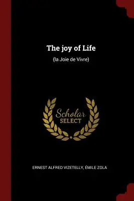 Die Freude am Leben: (la Joie de Vivre) - The joy of Life: (la Joie de Vivre)