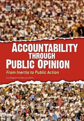Rechenschaftspflicht durch öffentliche Meinung: Von der Trägheit zum öffentlichen Handeln - Accountability Through Public Opinion: From Inertia to Public Action