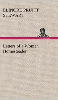 Briefe einer Heimstätterin - Letters of a Woman Homesteader