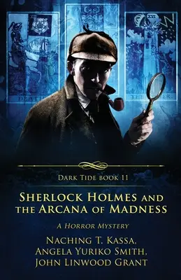 Sherlock Holmes und die Arkana des Wahnsinns: Ein Horror-Rätsel - Sherlock Holmes and the Arcana of Madness: A Horror Mystery