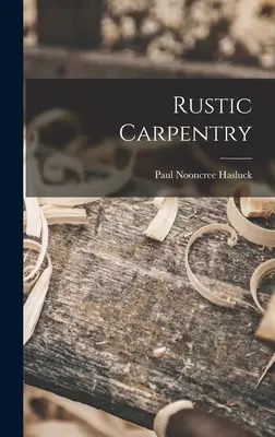 Rustikale Tischlerei - Rustic Carpentry