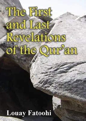 Die erste und die letzte Offenbarung des Qur'an - The First and Last Revelations of the Qur'an