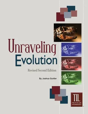 Enträtselung der Evolution: (Überarbeitete zweite Auflage) - Unraveling Evolution: (Revised Second Edition)