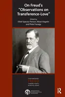 Zu Freuds Beobachtungen über die Übertragungsliebe - On Freud's Observations On Transference-Love