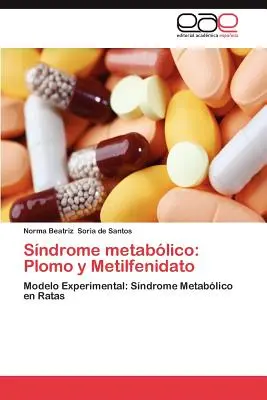 Sindrome Metabolico: Plomo und Metilfenidato - Sindrome Metabolico: Plomo y Metilfenidato