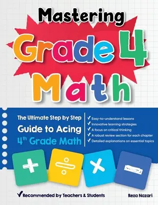 Mathe Klasse 4 meistern: Die ultimative Schritt-für-Schritt-Anleitung zum Bestehen der Mathematikprüfung der 4. - Mastering Grade 4 Math: The Ultimate Step by Step Guide to Acing 4th Grade Math