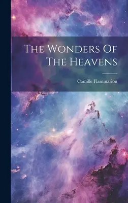 Die Wunder des Himmels - The Wonders Of The Heavens