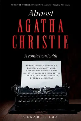 Fast wie Agatha Christie - Almost Agatha Christie