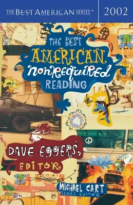 Die beste amerikanische Pflichtlektüre - The Best American Nonrequired Reading