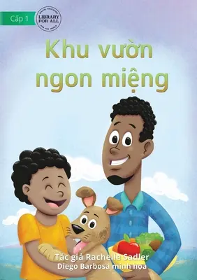 Der leckere Garten - Khu vườn ngon miệng - The Yummy Garden - Khu vườn ngon miệng