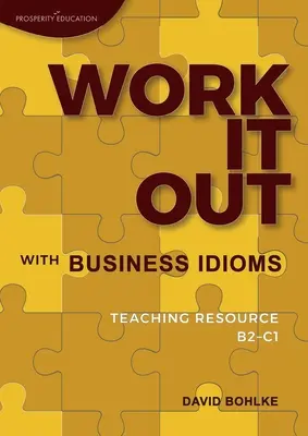 Work It Out mit geschäftlichen Redewendungen - Work It Out with Business Idioms