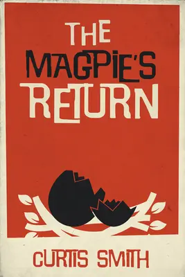 Die Rückkehr der Elster - The Magpie's Return