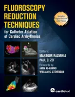 Durchleuchtungsreduzierte Techniken für die Katheterablation von Herzrhythmusstörungen - Fluoroscopy Reduction Techniques for Catheter Ablation of Cardiac Arrhythmias