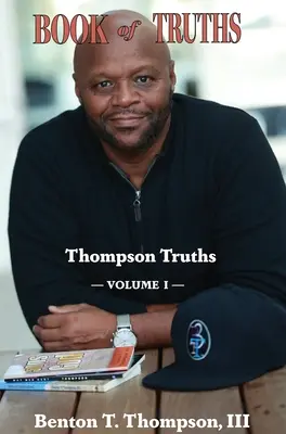 Buch der Wahrheiten: Thompson Truths, Band I - Book of Truths: Thompson Truths, Volume I