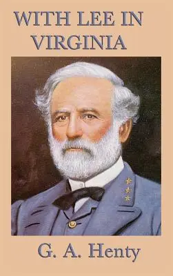 Mit Lee in Virginia - With Lee in Virginia