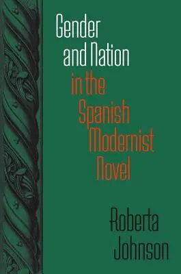 Geschlecht und Nation im spanischen Roman der Moderne: Betreutes Wohnen in New York City - Gender and Nation in the Spanish Modernist Novel: Assisted Living in New York City