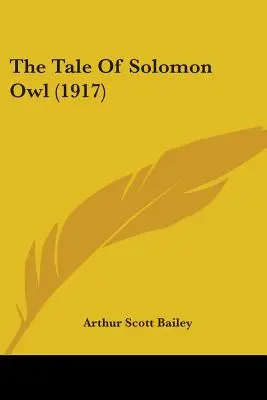 Das Märchen von Salomon Owl (1917) - The Tale Of Solomon Owl (1917)