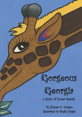 Wunderschöne Georgia: Eine Geschichte von innerer Schönheit - Gorgeous Georgia: A Story of Inner Beauty