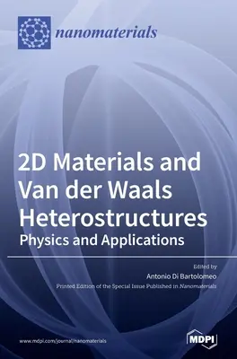 2D-Materialien und Van-der-Waals-Heterostrukturen: Physik und Anwendungen - 2D Materials and Van der Waals Heterostructures: Physics and Applications