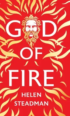 Gott des Feuers: Eine Nacherzählung eines griechischen Mythos - God of Fire: A Greek Myth Retelling