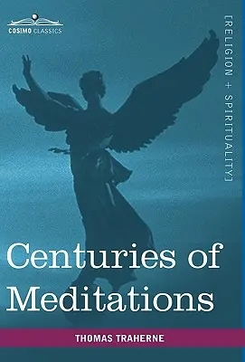 Jahrhunderte der Meditationen - Centuries of Meditations