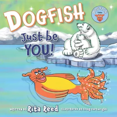 Dogfish, sei einfach DU! - Dogfish, Just be YOU!