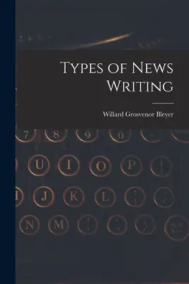 Arten des Nachrichtenschreibens - Types of News Writing