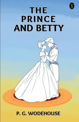 Der Prinz und Betty - The Prince And Betty