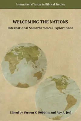 Die Nationen willkommen heißen: Internationale soziorhetorische Erkundungen - Welcoming the Nations: International Sociorhetorical Explorations