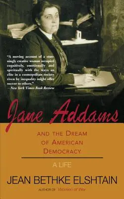 Jane Addams und der Traum von der amerikanischen Demokratie - Jane Addams and the Dream of American Democracy