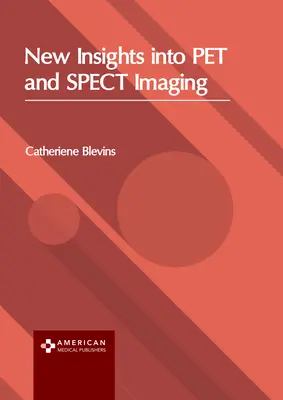 Neue Einblicke in die Tier- und Spektralbildgebung - New Insights Into Pet and Spect Imaging