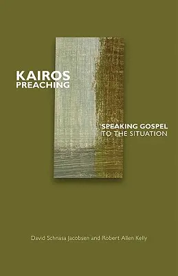 Kairos-Predigt: Das Evangelium zur Situation sprechen - Kairos Preaching: Speaking Gospel to the Situation