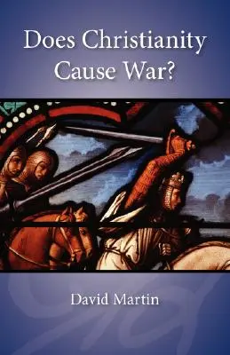 Verursacht das Christentum Kriege? - Does Christianity Cause War?