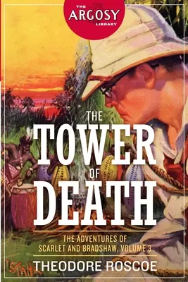 Der Turm des Todes: Die Abenteuer von Scarlet und Bradshaw, Band 3 - The Tower of Death: The Adventures of Scarlet and Bradshaw, Volume 3