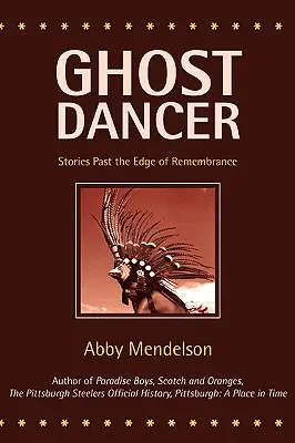 Geistertänzer: Geschichten am Rande des Gedächtnisses - Ghost Dancer: Stories Past the Edge of Remembrance