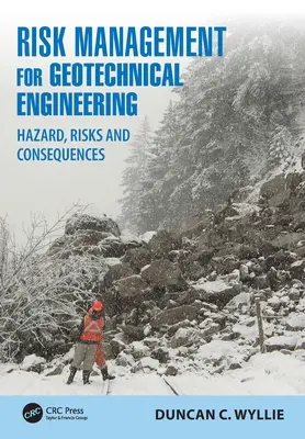 Risikomanagement für geotechnische Ingenieurleistungen: Gefahren, Risiken und Konsequenzen - Risk Management for Geotechnical Engineering: Hazard, Risks and Consequences