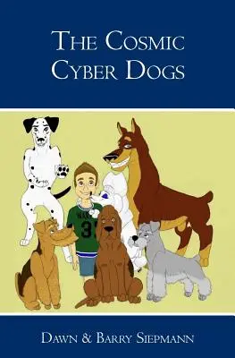 Die kosmischen Cyberhunde - The Cosmic Cyber Dogs