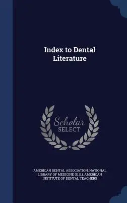 Index für zahnmedizinische Literatur - Index to Dental Literature