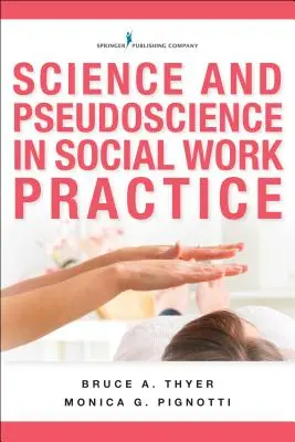 Wissenschaft und Pseudowissenschaft in der Praxis der Sozialen Arbeit - Science and Pseudoscience in Social Work Practice