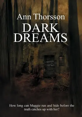 Dunkle Träume: Eine düstere und beunruhigende Geschichte über Geheimnisse und Lügen, mit einer übernatürlichen Wendung. - Dark Dreams: A dark and disturbing tale of secrets and lies, with a supernatural twist.