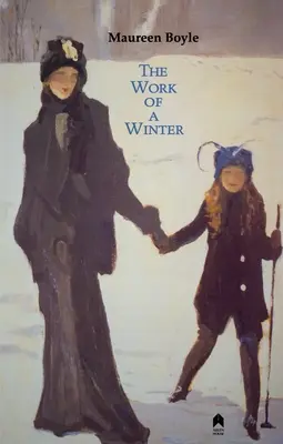 Die Arbeit eines Winters: 2. erweiterte Auflage - The Work of a Winter: 2nd Expanded Edition